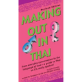 Making Out in Thai