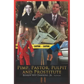 Pimps, Pastors, Pulpits and Prostitutes: The Naked Truth
