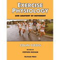 Exercise Physiology and Anatomy of Movement