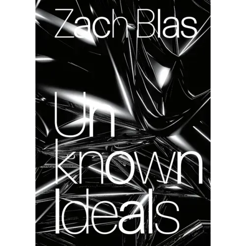 Zach Blas: Unknown Ideals