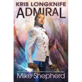 Kris Longknife Admiral