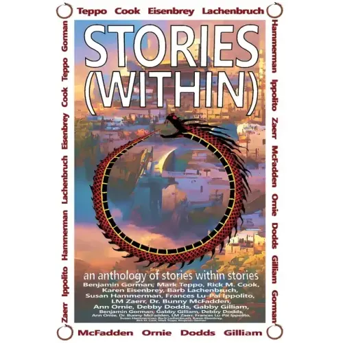 Stories (Within): An Anthology of Stories Within Stories