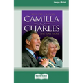 Camilla and Charles - The Love Story (16pt Large Print Edition)