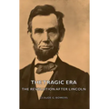 The Tragic Era - The Revolution After Lincoln