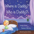 Where is Daddy? Who is Daddy?