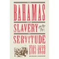 The Bahamas from Slavery to Servitude, 1783-1933