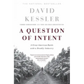 A Question of Intent: A Great American Battle with a Deadly Industry