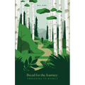 Bread for the Journey: Preaching to myself