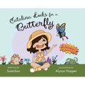 Catalina Looks for a Butterfly