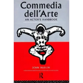 Commedia Dell'arte: An Actor's Handbook