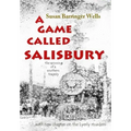 A Game Called Salisbury: the spinning of a southern tragedy