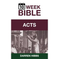 Acts: A 10 Week Bible Study