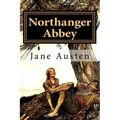 Northanger Abbey by Jane Austen: Northanger Abbey by Jane Austen