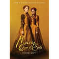 Mary Queen of Scots (Tie-In): The True Life of Mary Stuart