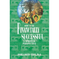 How to Be Financially Successful: A Spiritual Perspective