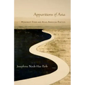 Apparitions of Asia: Modernist Form and Asian American Poetics