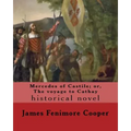 Mercedes of Castile; or, The voyage to Cathay. By: J. Fenimore Cooper, illustrated By: F. O. C. Darley