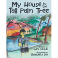 My House by the Tall Palm Tree