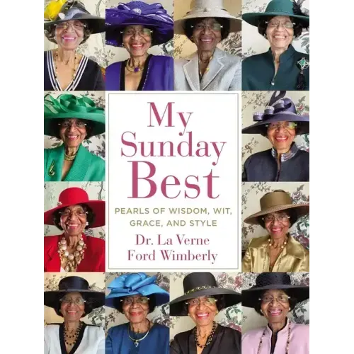 My Sunday Best: Pearls of Wisdom, Wit, Grace, and Style