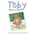 Toby Wears a Tutu