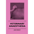 Veterinary Anaesthesia