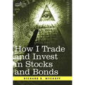 How I Trade and Invest in Stocks and Bonds