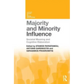 Majority and Minority Influence: Societal Meaning and Cognitive Elaboration