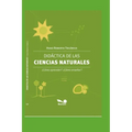 Didáctica de Las Ciencias Naturales: ¿Cómo aprender? ¿Cómo enseñar?