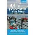 Moon Milan & Beyond: With the Italian Lakes: Day Trips, Local Spots, Strategies to Avoid Crowds