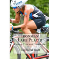 Ironman Lake Placid: Racing Tips and Strategies
