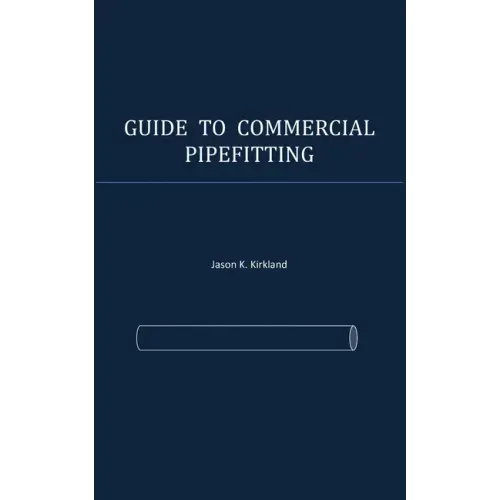 Guide to Commercial Pipefitting