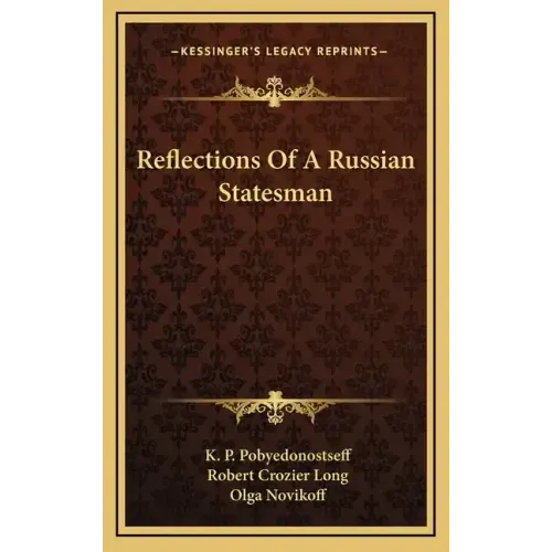 Reflections of a Russian Statesman