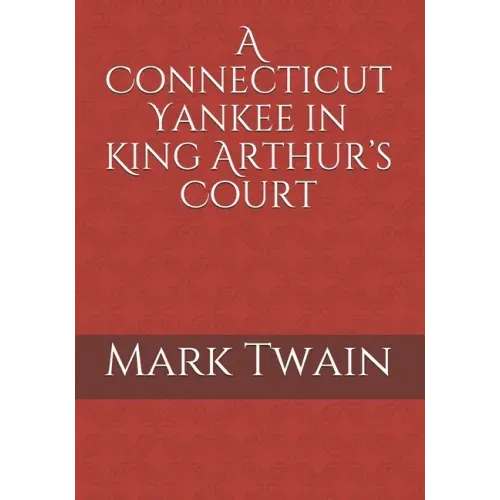 A Connecticut Yankee in King Arthur's Court