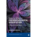 How to Write a Phenomenological Dissertation: A Step-by-Step Guide