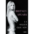 Britney Spears: La Mujer Que Soy / The Woman in Me