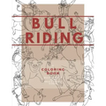 Bull Riding: A Coloring Book - Bucking Bulls with Male & Female Riders: Rodeo Sports Book for Adults and Children