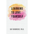 Learning To Love Yourself