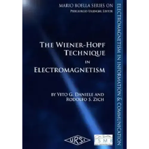 The Wiener-Hopf Method in Electromagnetics