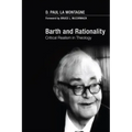 Barth and Rationality: Critical Realism in Theology