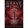 Grave Mercy: His Fair Assassin, Book I