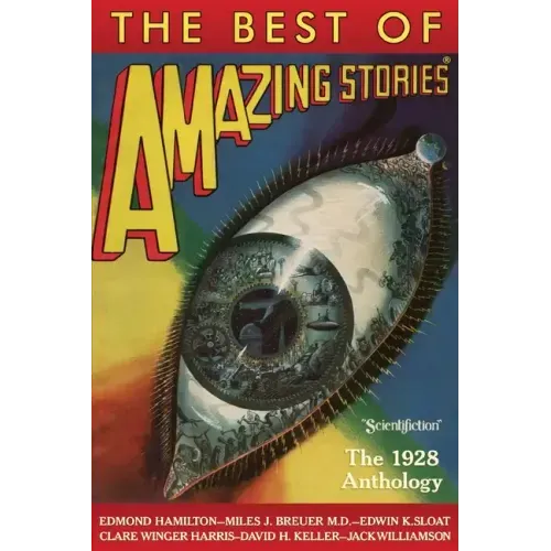 The Best of Amazing Stories: The 1928 Anthology