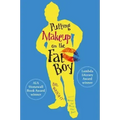 Putting Makeup on the Fat Boy