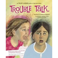 Trouble Talk