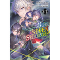 Reign of the Seven Spellblades, Vol. 6 (Light Novel): Volume 6