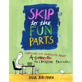Skip to the Fun Parts: Cartoons and Complaints about the Creative Process