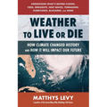 Weather to Live or Die