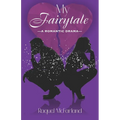 My Fairytale: A Romantic Drama