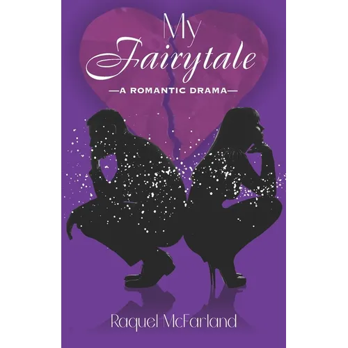 My Fairytale: A Romantic Drama