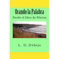 Orando la Palabra: Desde el libro de Efesios