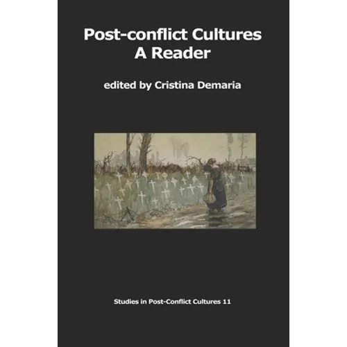 Post-conflict Cultures: A Reader